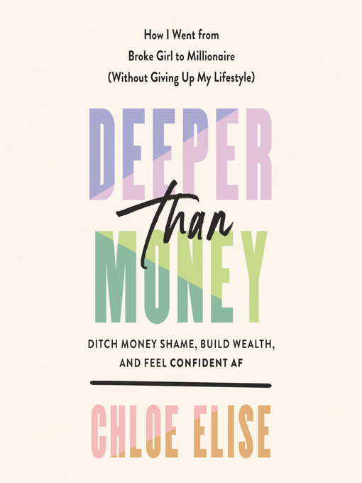 Title details for Deeper Than Money by Chloe Elise - Available